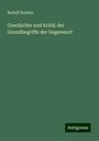 Rudolf Eucken: Geschichte und Kritik der Grundbegriffe der Gegenwart, Buch