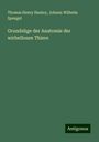 Thomas Henry Huxley: Grundzüge der Anatomie der wirbellosen Thiere, Buch