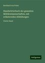 Bernhard Von Poten: Handwörterbuch der gesamten Militärwissenschaften, mit erläuternden Abbildungen, Buch