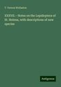 T. Vernon Wollaston: XXXVII.¿Notes on the Lepidoptera of St. Helena, with descriptions of new species, Buch