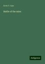 Ervin T. Case: Battle of the mine, Buch