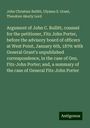 John Christian Bullitt: Argument of John C. Bullitt, counsel for the petitioner, Fitz John Porter, before the advisory board of officers at West Point, January 6th, 1879: with General Grant's unpublished correspondence, in the case of Gen. Fitz-John Porter; and, a summary of the case of General Fitz-John Porter, Buch