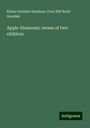 Elaine Goodale Eastman: Apple-blossoms; verses of two children, Buch