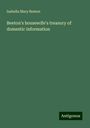 Isabella Mary Beeton: Beeton's housewife's treasury of domestic information, Buch