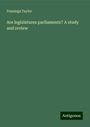 Fennings Taylor: Are legislatures parliaments? A study and review, Buch