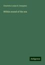 Charlotte Louisa H. Dempster: Within sound of the sea, Buch