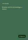 John Randall: Broseley and its surroundings, a history, Buch