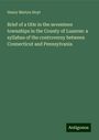 Henry Martyn Hoyt: Brief of a title in the seventeen townships in the County of Luzerne: a syllabus of the controversy between Connecticut and Pennsylvania, Buch