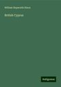 William Hepworth Dixon: British Cyprus, Buch