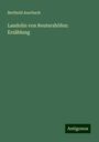 Berthold Auerbach: Landolin von Reutershöfen: Erzählung, Buch