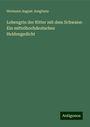 Hermann August Junghans: Lohengrin der Ritter mit dem Schwane: Ein mittelhochdeutsches Heldengedicht, Buch