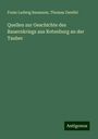 Franz Ludwig Baumann: Quellen zur Geschichte des Bauernkriegs aus Rotenburg an der Tauber, Buch