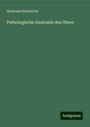 Hermann Schwartze: Pathologische Anatomie des Ohres, Buch