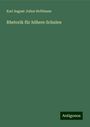 Karl August Julius Hoffmann: Rhetorik für höhere Schulen, Buch