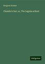 Margaret Hosmer: Chumbo's hut, or, The Laguna school, Buch