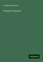 Jonathan Blanchard: Christian Cynosure, Buch