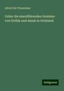 Alfred Elis Törnebohm: Ueber die eisenführenden Gesteine von Ovifak und Assuk in Grönland, Buch