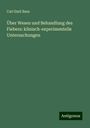 Carl Emil Buss: Über Wesen und Behandlung des Fiebers: klinisch-experimentelle Untersuchungen, Buch