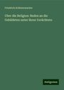 Friedrich Schleiermacher: Uber die Religion: Reden an die Gebildeten unter ihren Verächtern, Buch