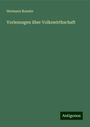 Hermann Roesler: Vorlesungen über Volkswirthschaft, Buch