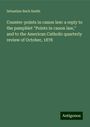 Sebastian Bach Smith: Counter-points in canon law: a reply to the pamphlet "Points in canon law," and to the American Catholic quarterly review of October, 1878, Buch