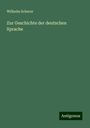 Wilhelm Scherer: Zur Geschichte der deutschen Sprache, Buch