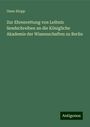 Onno Klopp: Zur Ehrenrettung von Leibniz Sendschreiben an die Königliche Akademie der Wissenschaften zu Berlin, Buch