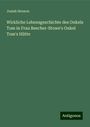 Josiah Henson: Wirkliche Lebensgeschichte des Onkels Tom in Frau Beecher-Stowe's Onkel Tom's Hütte, Buch