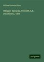 William Redwood Price: Whipple Barracks, Prescott, A.T. December 2, 1879, Buch