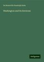 De Benneville Randolph Keim: Washington and Its Environs, Buch