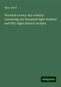 Mary Jewry: Warwick's every-day cookery: containing one thousand eight hundred and fifty-eight distinct receipts, Buch