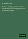 M. Josephine Warren: Warren's reading selections, with an introduction illustrating the principles of rhetorical reading, Buch