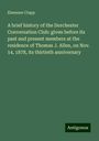 Ebenezer Clapp: A brief history of the Dorchester Conversation Club: given before its past and present members at the residence of Thomas J. Allen, on Nov. 14, 1878, its thirtieth anniversary, Buch