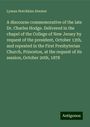 Lyman Hotchkiss Atwater: A discourse commemorative of the late Dr. Charles Hodge. Delivered in the chapel of the College of New Jersey by request of the president, October 13th, and repeated in the First Presbyterian Church, Princeton, at the request of its session, October 20th, 1878, Buch