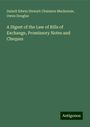 Dalzell Edwin Stewart Chalmers Mackenzie: A Digest of the Law of Bills of Exchange, Promissory Notes and Cheques, Buch