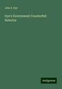 John S. Dye: Dye's Government Counterfeit Detector, Buch