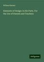 William Rimmer: Elements of Design: In Six Parts. For the Use of Parents and Teachers, Buch