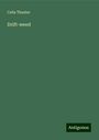 Celia Thaxter: Drift-weed, Buch