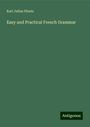 Karl Julius Ploetz: Easy and Practical French Grammar, Buch