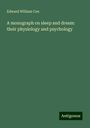 Edward William Cox: A monograph on sleep and dream: their physiology and psychology, Buch