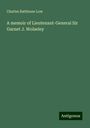 Charles Rathbone Low: A memoir of Lieutenant-General Sir Garnet J. Wolseley, Buch