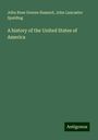 John Rose Greene Hassard: A history of the United States of America, Buch