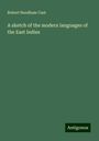 Robert Needham Cust: A sketch of the modern languages of the East Indies, Buch