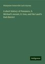 Wladyslaw Somerville Lach-Szyrma: A short history of Penzance, S. Michael's mount, S. Ives, and the Land's End district, Buch