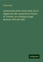 Clarice Bark: Acount book of the Clarice Bark out of Edgartown, MA, mastered by Francis W. Vincent, on a whaling voyage between 1878 and 1882, Buch