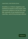 James Henry: Aeneidea; or, Critical, exegetical, and aesthetical remarks on the Aeneis, with a personal collation of all the first class Mss. upwards of one hundred second class Mss., and all the principal editions, Buch