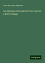 Olive San Louie Anderson: An American Girl and Her Four Years in a Boys' College, Buch