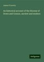 James O'Laverty: An historical account of the Diocese of Down and Connor, ancient and modern, Buch