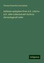 Thomas Fitzarthur Ravenshaw: Antiente epitaphes from A.D. 1250 to A.D. 1800 collected sett forth in chronologicall order, Buch