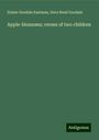 Elaine Goodale Eastman: Apple-blossoms; verses of two children, Buch